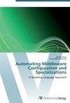 Automating Middleware Configuration and Specializations