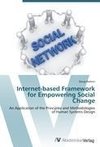 Internet-based Framework for Empowering Social Change