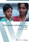 Child Health and Health Care in India