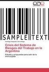 Crisis del Sistema de Riesgos del Trabajo en la Argentina