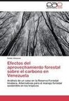 Efectos del aprovechamiento forestal sobre el carbono en Venezuela