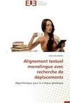 Alignement textuel monolingue avec recherche de déplacements