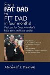 From Fat Dad to Fit Dad in Four Months!