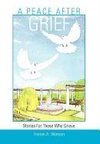 A Peace After Grief