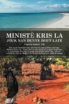 Ministe Kris La Jouk Nan Denye Bout Late