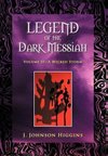 Legend of the Dark Messiah