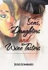 Sons, Daughters and Wine Tasters