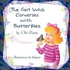 The Girl Who Converses with Butterflies