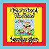 I Can't Stand The Rain!