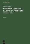 Eduard Zellers Kleine Schriften