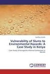 Vulnerability of Slums to Environmental Hazards: A Case Study in Kenya