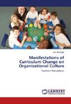 Manifestations of Curriculum Change on Organizational Culture