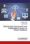 Distributed, Concurrent and Independent Access to Cloud Database