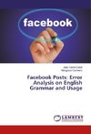 Facebook Posts: Error Analysis on English Grammar and Usage