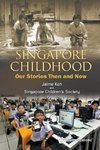 SINGAPORE CHILDHOOD