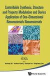 CONTROLLABLE SYNTHESIS, STRUCTURE AND PROPERTY MODULATION AND DEVICE APPLICATION OF ONE-DIMENSIONAL NANOMATERIALS - PROCEEDINGS OF THE 4TH INTERNATIONAL CONFERENCE ON ONE-DIMENSIONAL NANOMATERIALS (ICON2011)