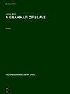 A Grammar of Slave