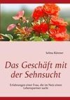 Das Geschäft mit der Sehnsucht