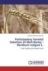 Participatory Varietal Selection of Malt Barley : Hordeum vulgare L.