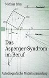 Das Asperger-Syndrom im Beruf