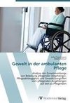 Gewalt in der ambulanten Pflege