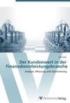 Der Kundenwert in der Finanzdienstleistungsbranche