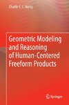 Geometric Modeling and Reasoning of Human-Centered Freeform Products