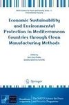 Economic Sustainability and Environmental Protection in Mediterranean Countries through Clean Manufacturing Methods