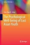 The Psychological Well-being of East Asian Youth