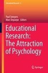 Educational Research: The Attraction of Psychology