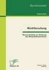 Marktforschung - Neuromarketing zur Erklärung des Markenwahlverhaltens