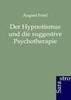 Der Hypnotismus und die suggestive Psychotherapie