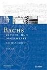 Bach-Handbuch 4. Bachs Klavier- und Orgelwerke