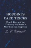 Houdini's Card Tricks - Teach Yourself the Tricks of the World's Most Famous Magician
