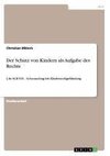 Der Schutz von Kindern als Aufgabe des Rechts