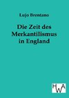 Die Zeit des Merkantilismus in England