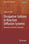 Dissipative Solitons in Reaction Diffusion Systems