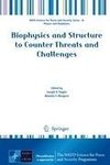 Biophysics and Structure to Counter Threats and Challenges