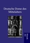 Deutsche Dome des Mittelalters