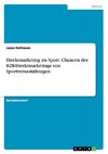 Direktmarketing im Sport: Chancen des B2B-Direktmarketings von Sportveranstaltungen