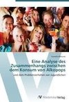 Eine Analyse des Zusammenhangs zwischen dem Konsum von Alkopops