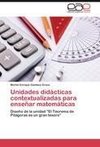 Unidades didácticas contextualizadas para enseñar matemáticas