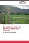 La compraventa y la permuta agrarias y rústicas