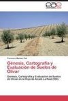 Génesis, Cartografía y Evaluación de Suelos de Olivar