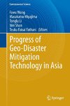 Progress of Geo-Disaster Mitigation Technology in Asia