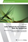 Low Temperature Catalytic Wet Air Oxidation