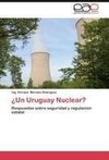 ¿Un Uruguay Nuclear?