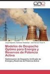 Modelos de Despacho Óptimo para Energía y Reservas de Potencia Activa