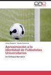 Aproximación a la Identidad de Futbolistas Universitarios