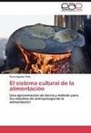 El sistema cultural de la alimentación